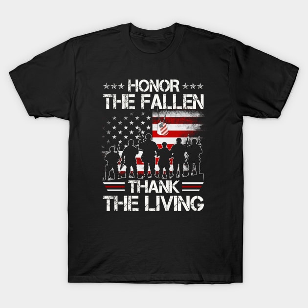 Honor The Fallen Thank The Living American Flag - Gift for Veterans Day 4th of July or Patriotic Memorial Day T-Shirt by Oscar N Sims